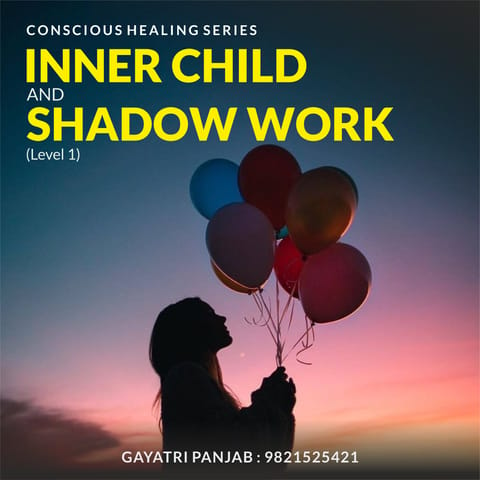 Inner Child & Shadow Work: Level 1